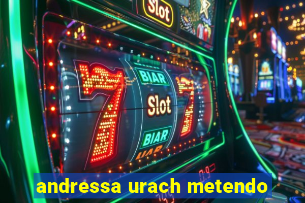 andressa urach metendo